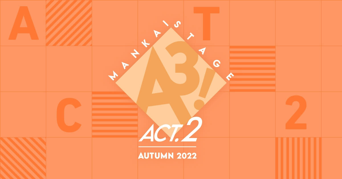 MANKAI STAGE A3!ACT2!～AUTUMN 2022～〈2枚組〉 | skisharp.com